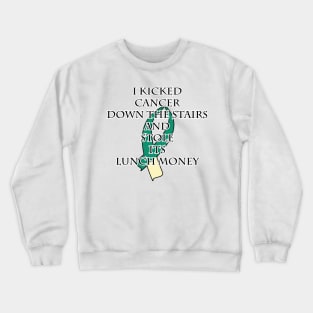 Cervical Cancer Bully Crewneck Sweatshirt